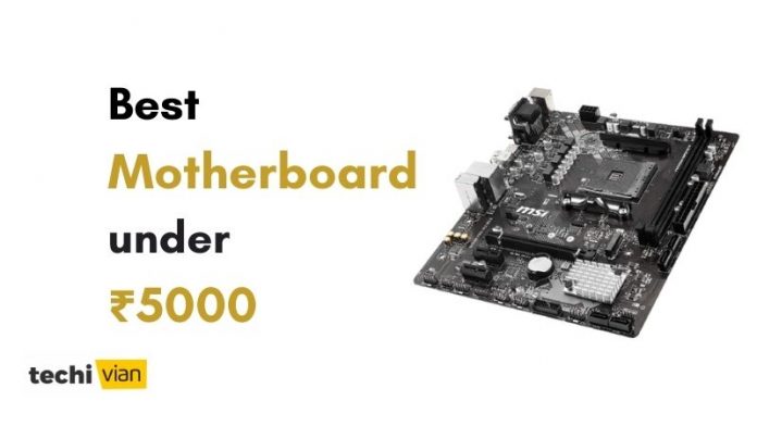 Best Motherboard under 5000 in India 2020